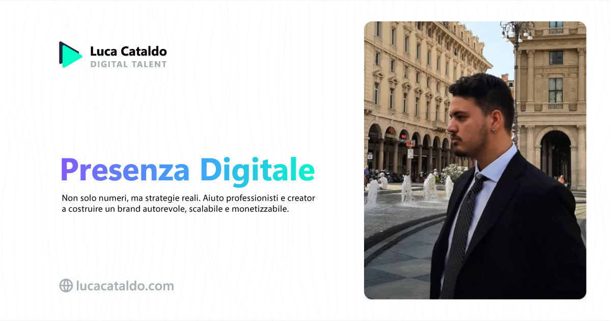 Luca Cataldo | Digital Talent & Strategist - Trasforma la tua Presenza ...